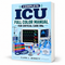 Complete ICU Full Colour Manual For Critical Care RNs